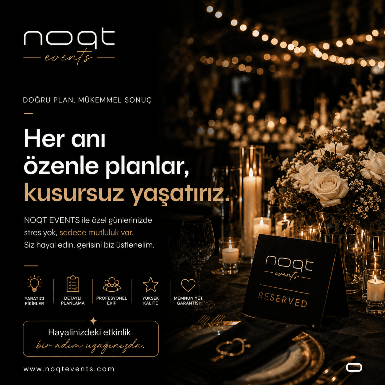 Her anı özenle planlar, kusursuz yaşatırız.